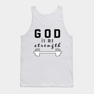 God is my Strength Tank Top